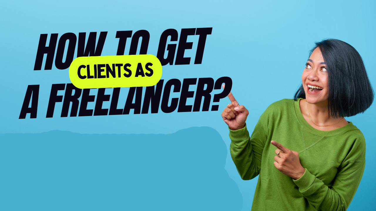 How To Get Direct Clients in Freelancing